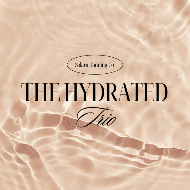 The Hydrated Trio at Solara Tanning Co in Surprise, AZ